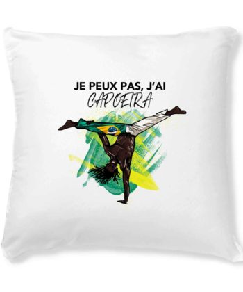 Coussin + Housse - Je Peux Pas, J'ai Capoeira